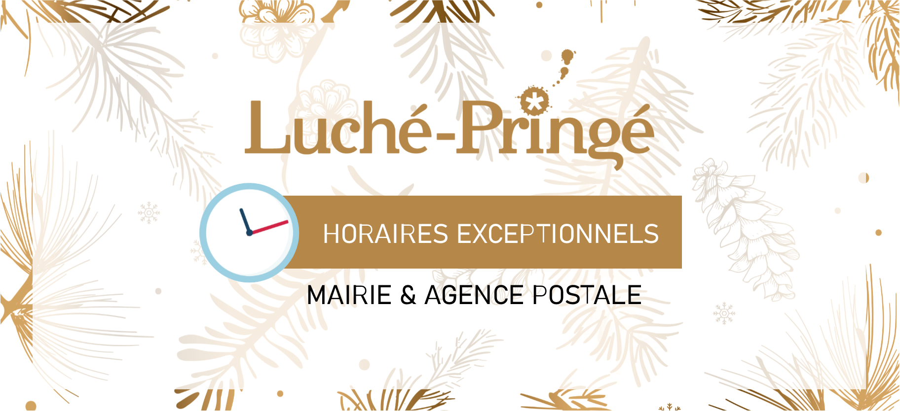 Horaires exceptionnels Mairie et Agence postale